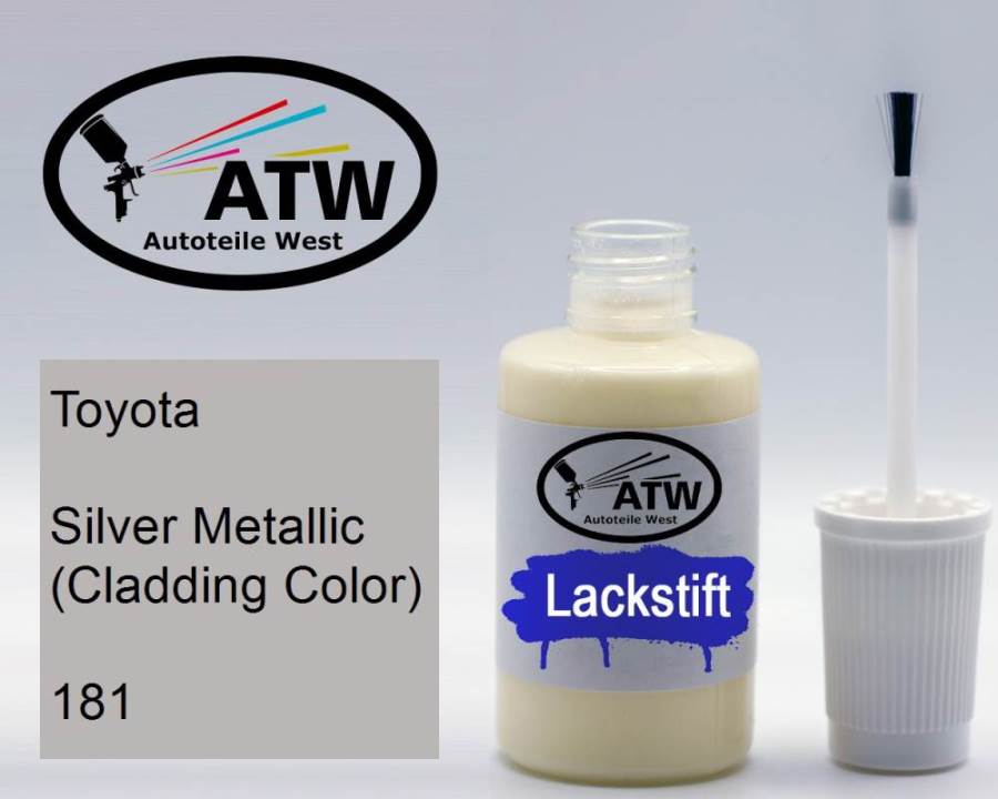 Toyota, Silver Metallic (Cladding Color), 181: 20ml Lackstift, von ATW Autoteile West.